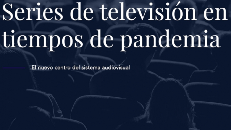 Series en tiempos de pandemia Series en tiempos de pandemia